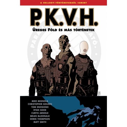 P.K.V.H. 1. rész: Üreges föld - Képregény a Mignolaverzumból