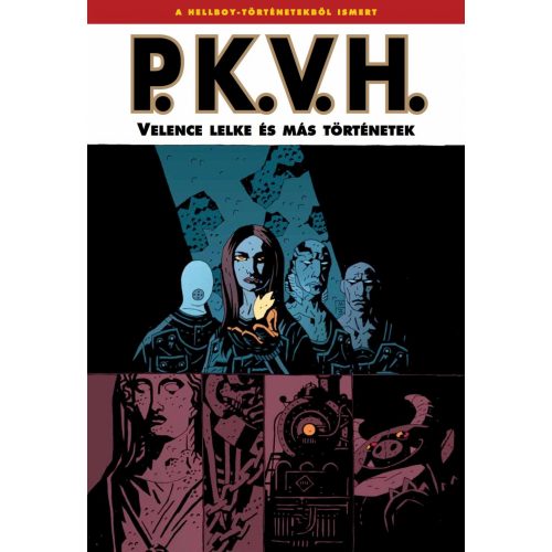 P.K.V.H. 2. rész: Velence lelke - Képregény a Mignolaverzumból