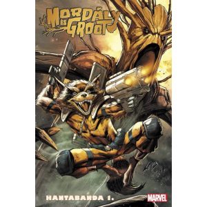 Mordály és Groot: Hantabanda 1. rész - Marvel képregény