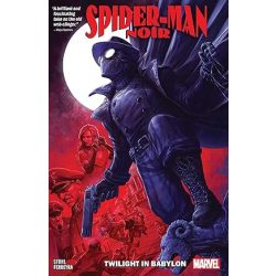   Marvel Noir sorozat 4. rész: Pókember Noir 3. - Alkonyat Babilonban - Marvel képregény felnőtteknek - ELŐRENDELÉS