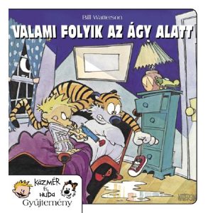 Kázmér és Huba 2. rész: Valami folyik az ágy alatt - Klasszikus képregény gyerekeknek