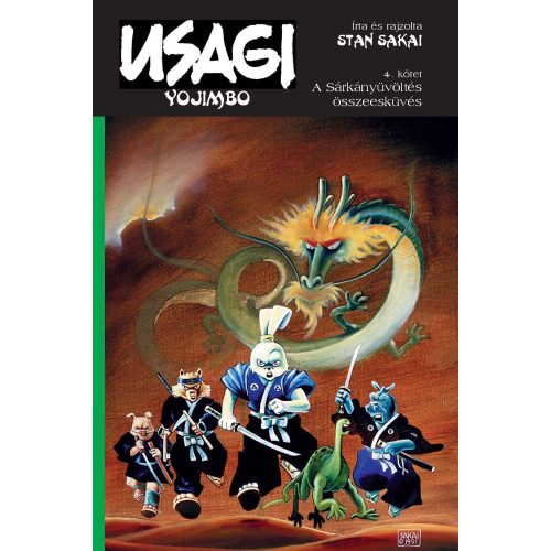 Usagi Yojimbo 4. rész: A sárkányüvöltés összeesküvés - Klasszikus képregény gyerekeknek