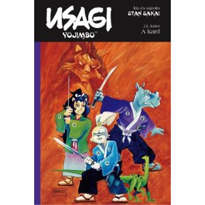 Usagi Yojimbo 12. rész: A kard - Klasszikus képregény gyerekeknek