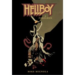   Hellboy 8. rész: A pokolban - Képregény a Mignolaverzumból