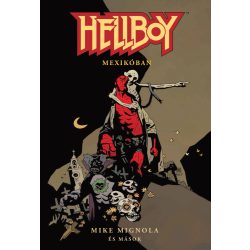   Hellboy - Rövid történetek 1. rész: Hellboy Mexikóban - Képregény a Mignolaverzumból